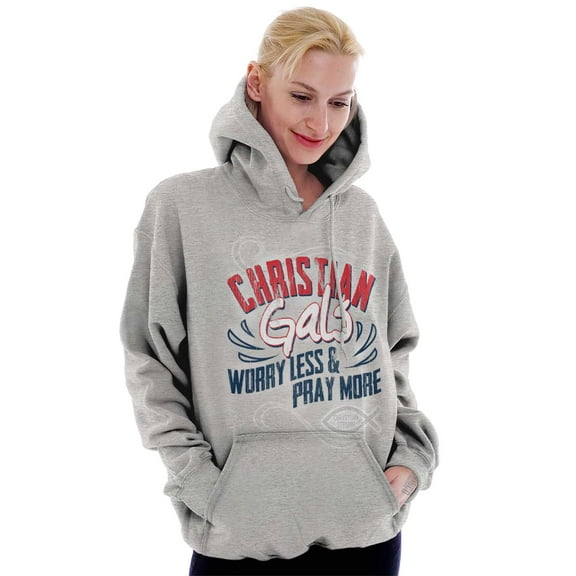 Christian Gals Worry Less Pray Hoodie Sweatshirt Women Brisco Brands M