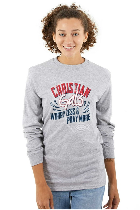 Christian Gals Worry Less Pray Women Plus Size Long Sleeve Graphic Tee Brisco Brands 3X