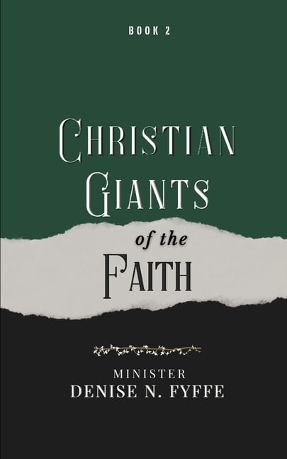 Christian Giants of the Faith Christian Giants of the Faith: Book 2, Book 2, (Paperback)
