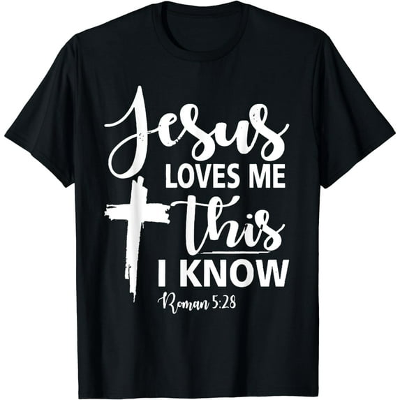 Christian Gift Jesus Love Me This I Know T-Shirt