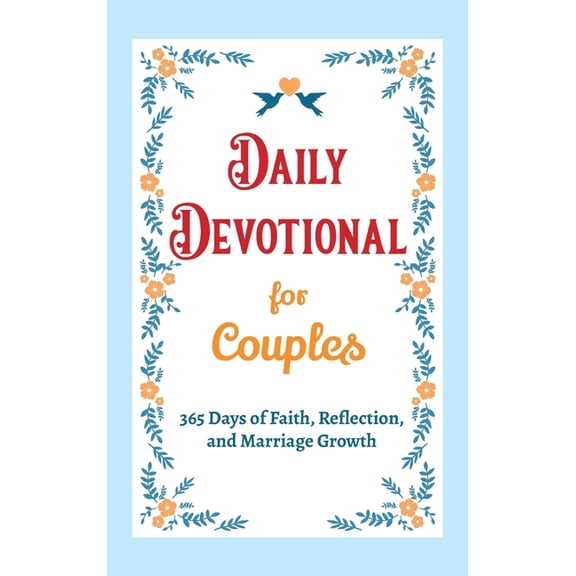 Christian Gifts: 365 Days Daily Devotional for Couples - 365 Days of Faith, Reflection, and Marriage Growth: A Year of Bible Reflections and Conve, Book 3, (Hardcover)