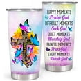 thumbnail image 1 of Christian Gifts For Women Inspirational Gifts For Women Religious Gifts For Women Happy Moment Praise God Faith Gifts Christian Mom, Friend Gifts For Women Birthday Tumblers Travel Mugs For Women, 1 of 6