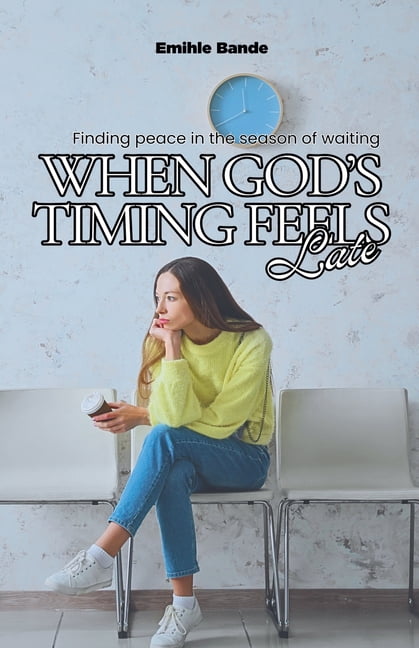 Christian Girl Guides When God's Timing Feels Late: Finding Peace in the Season of Waiting, (Paperback)