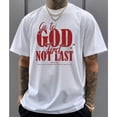 thumbnail image 1 of Christian “Go to God First, Not Last” T-Shirt – Bible Verse Graphic Tee with Faith Message for Believers, 1 of 6