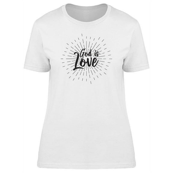 Christian God Is Love T-Shirt Women -Image by Shutterstock, Female Large