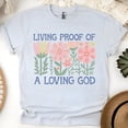 thumbnail image 1 of Christian Graphic T-Shirt Living Proof of a Loving God Floral Print for Women, Ash, Size L, 1 of 6
