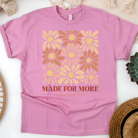 Christian Graphic T-Shirt Made For More Ephesians 2:10 Floral Print for Women, Azalea, Size L