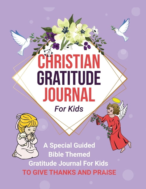 Christian Gratitude Journal For Kids, (Paperback)