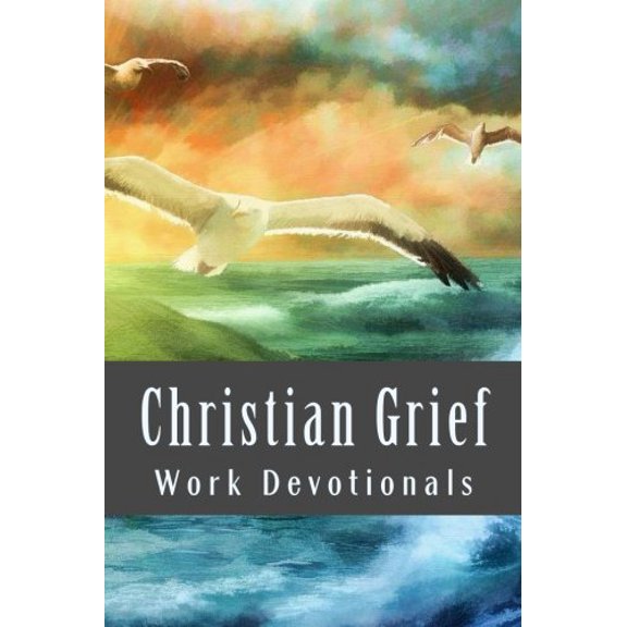 Pre-Owned Christian Grief Work Devotionals Paperback