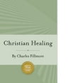 thumbnail image 1 of Pre-Owned Christian Healing (Paperback) 0871593041 9780871593047, 1 of 1