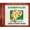 thumbnail image 1 of Christian Heroes: Then & Now: Elisabeth Elliot: Joyful Surrender (Audiobook) (Audiobook), 1 of 1