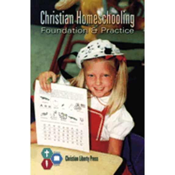 Pre-Owned Christian Homeschooling: Foundation & Practice (Paperback) 1930367767 9781930367760