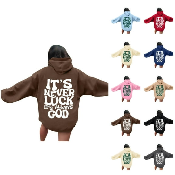 Christian Hoodies for Women 2025 It's Never Luck It's Always God Hoodie with Pockets Hooded Sweatshirt Women Pullover