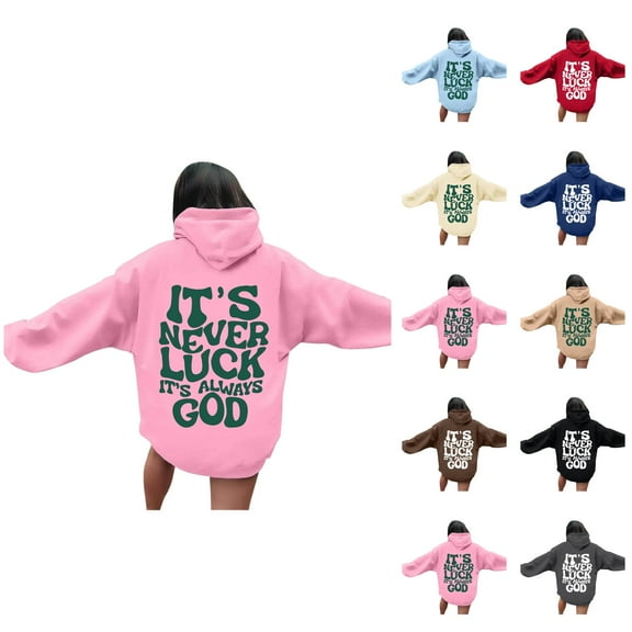 Christian Hoodies for Women 2025 It's Never Luck It's Always God Hoodie with Pockets Hooded Sweatshirt Women Pullover