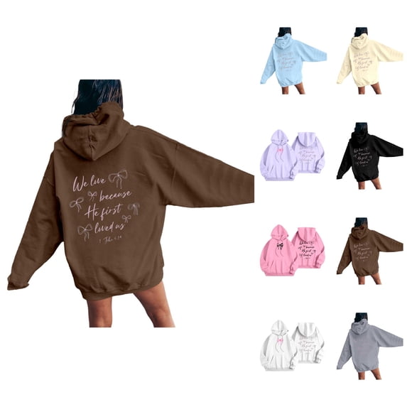 Christian Hoodies for Women 2025 We Love Because He First Loved Us Hoodie with Pockets Hooded Sweatshirt Pullover Tops