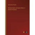 thumbnail image 1 of Christian Hymns and Hymn Writers: A Course of Lectures (Paperback), 1 of 1