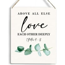 Christian Inspirational Wall Decor Above All Else Love Each Other Deeply Wooden Hanging Sign Christian Bible Verse Wall Art Religious Home Wall Decor Baptism Gift 8x10 Inch