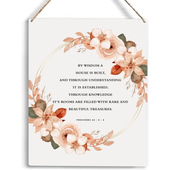 Christian Inspirational Wall Decor By Wisdom A House Is Built Proverbs 243-4 Wooden Hanging Sign Christian Bible Verse Wall Art Religious Home Wall Decor Baptism Gift 8x10 Inch