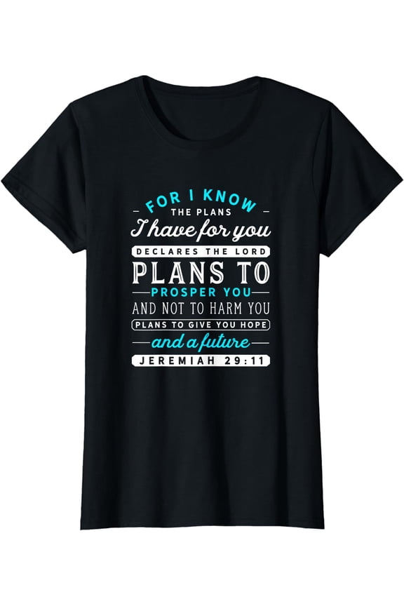 Christian Jeremiah 29 11 Hope Bible Verse Scripture Quote T-Shirt