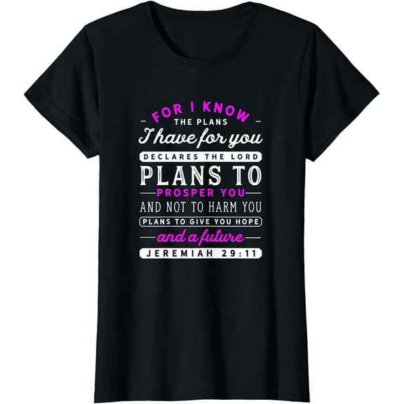 Christian Jeremiah 29 11 Quote / Hope Bible Verse Pink Faith T-Shirt