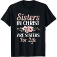 thumbnail image 1 of Christian Jesus Bible Sisters In Christ Are Sisters For Life T-ShirtMen and women, Black T-shirt, size: Extra large, 1 of 4