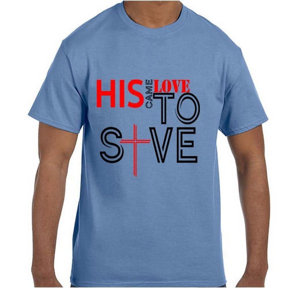 Christian Jesus His Love Came to Save Cross Easter T-Shirt