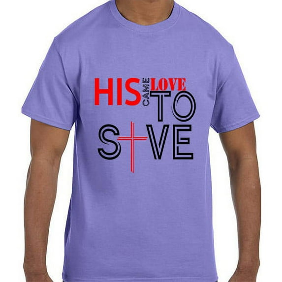 Christian Jesus His Love Came to Save Cross Easter T-Shirt
