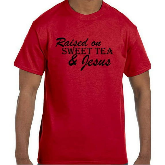 Christian Jesus Raised On Sweet Tea & Jesus T-Shirt