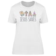 thumbnail image 1 of Christian Jesus Saves Graphic T-Shirt Women -Image by Shutterstock, Female XX-Large, 1 of 2
