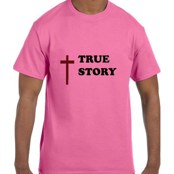 Christian Jesus True Story T-Shirt