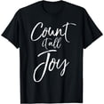 thumbnail image 1 of Christian Joy Quote Bible Verse Saying Count it All Joy T-Shirt, 1 of 4