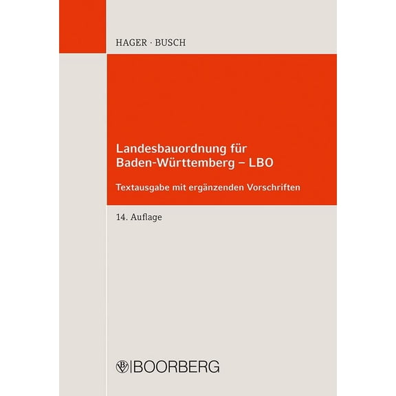 Christian Kirch Landesbauordnung fr Baden-Wrttemberg - LBO: mit LBOVVO, BauPrfVO (Paperback)
