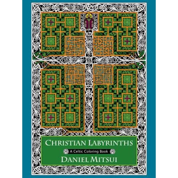 Pre-Owned Christian Labyrinths: A Celtic Coloring Book (Paperback) 1594715394 9781594715396
