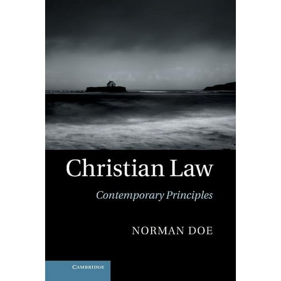 Christian Law: Contemporary Principles, (Hardcover)