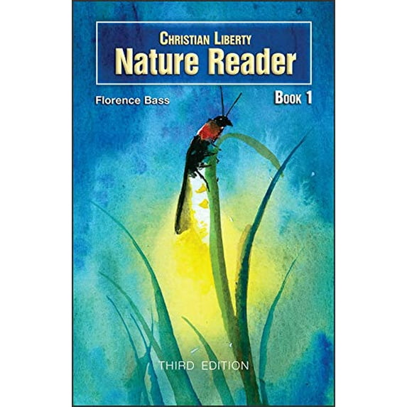 Pre-Owned Christian Liberty Nature Reader Book 1, 9781629821337, 1629821330, Paperback,
