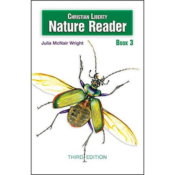 Pre-Owned Christian Liberty Nature Reader Book 3, 9781629821412, 1629821411, Paperback,