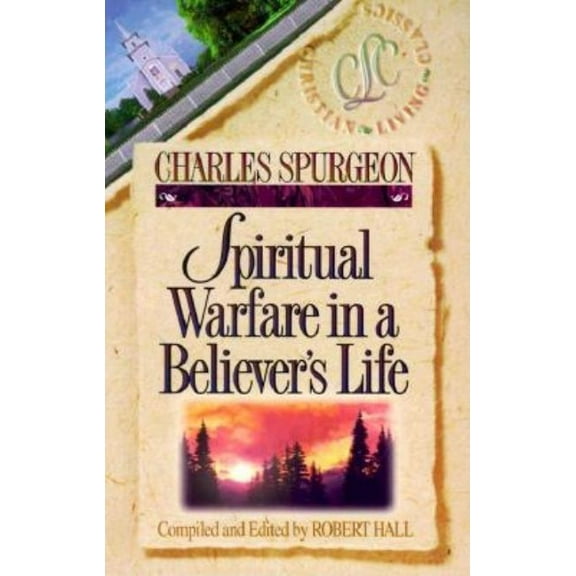 Christian Living Classics Spiritual Warfare in a Believer's Life, (Paperback)