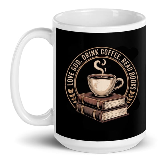 Christian Love God Drink Coffee Read Books Reading Lovers Jesus Gift Ceramic Mug 15oz (White;15oz)