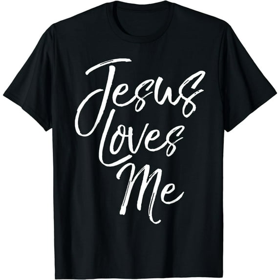 Christian Love Quote Gift for New Believers Jesus Loves Me T-Shirt