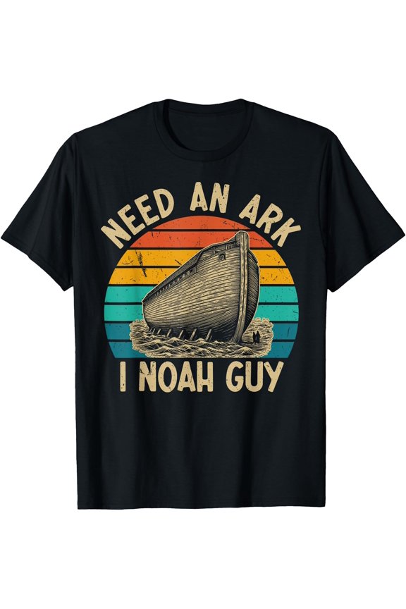 Christian Lovers Need an Ark I Noah Guy Need an Ark Noah T-Shirt