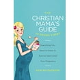 thumbnail image 1 of Pre-Owned The Christian Mama's Guide to Having a Baby: Everything You Need to Know to Survive (and Love) Your ( Paperback 9780849964732) by Erin MacPherson, 1 of 1