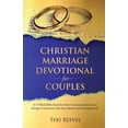 thumbnail image 1 of Christian Marriage Devotional for Couples: A 52-Week Bible Study for Better Communication and a Stronger Connection with, (Paperback), 1 of 1