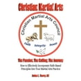 thumbnail image 1 of Christian Martial Arts: The Passion, The Calling The Journey (Paperback) by John Terry, 1 of 1