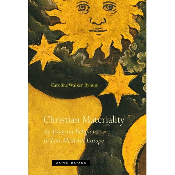 Christian Materiality: An Essay on Religion in Late Medieval Europe, (Paperback)