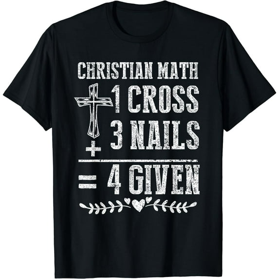 Christian Math God Worshiper Christ Follower Religion T-Shirt Black 4X-Large