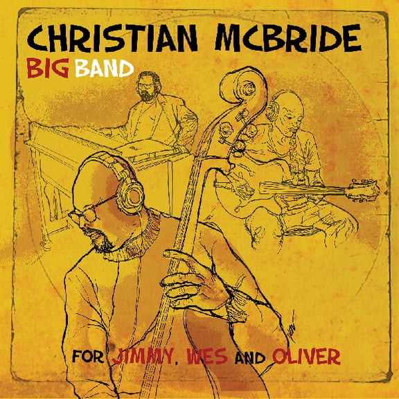 Christian McBride Big Band - For Jimmy, Wes And Oliver - Pop Rock - CD