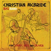 Christian McBride Big Band - For Jimmy, Wes And Oliver - Pop Rock - CD
