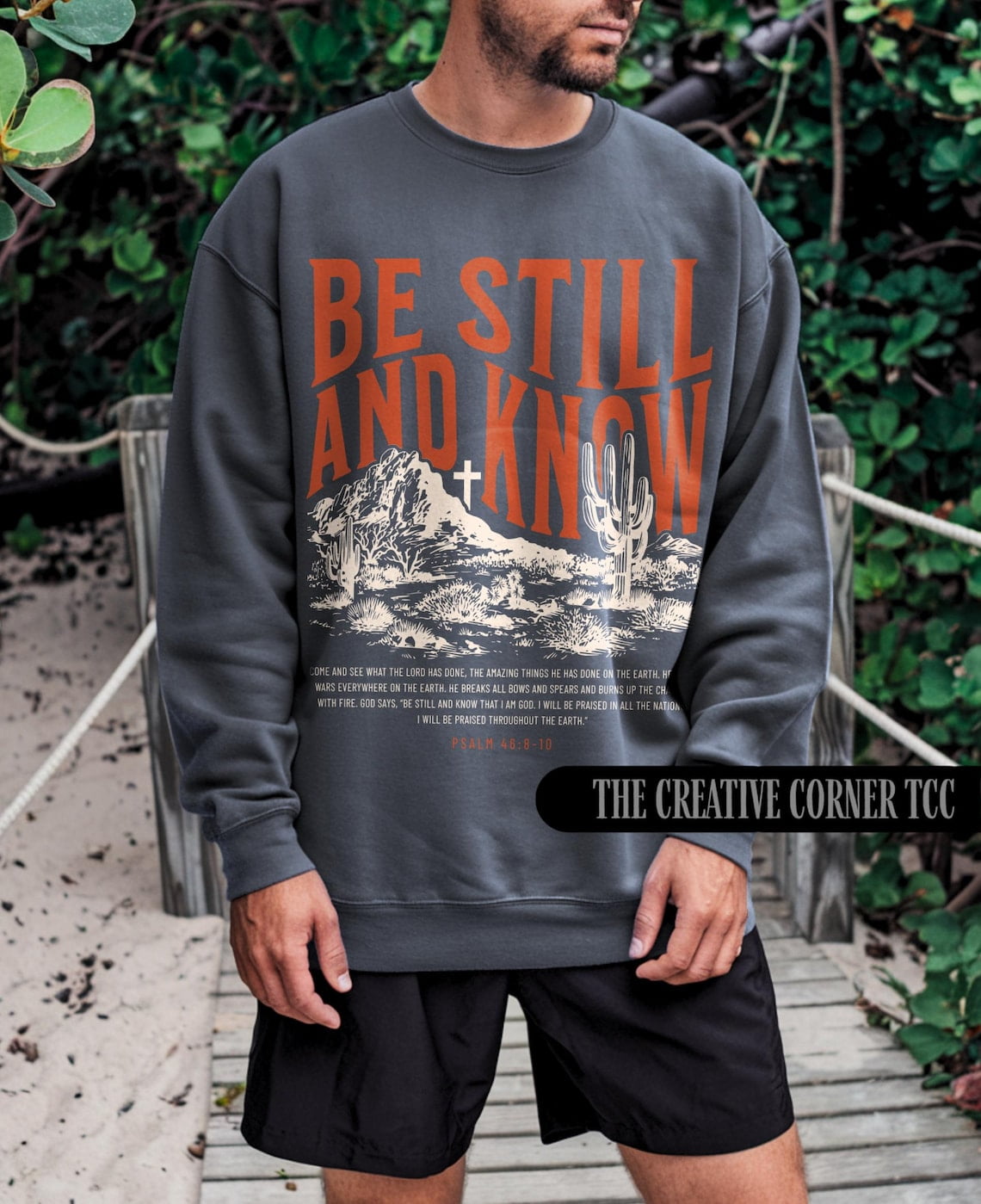 Christian Men Shirt, Be Still And Know Crewneck, Jesus Shirt, Ful ...