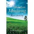 thumbnail image 1 of Christian Mentoring in Recovery, (Paperback), 1 of 2