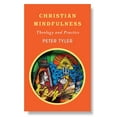 thumbnail image 1 of Christian Mindfulness: Theology and Practice, (Paperback), 1 of 1